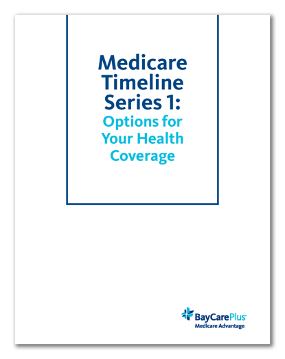 Medicare Timeline Series 1_You Have Options_2021_Cover